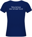 Tee shirt Femme Nouraniya wa Ismael love